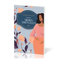 10 femmes, mères spirituelles