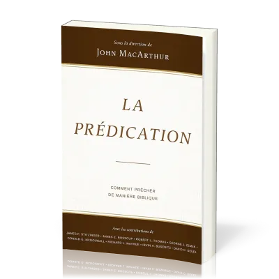 Prédication (La) - Comment prêcher de manière biblique