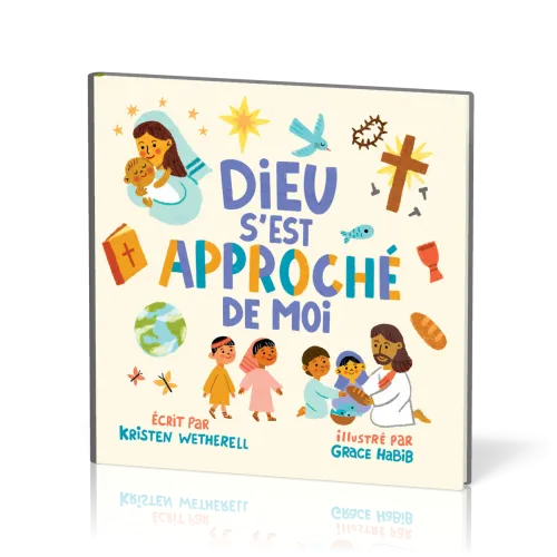 Dieu s’est approché de moi