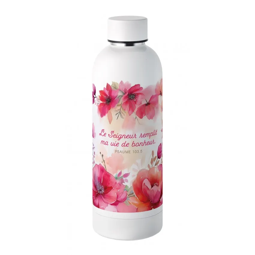 Bouteille isotherme «Le Seigneur remplit ma vie de bonheur» Psaume 103.5