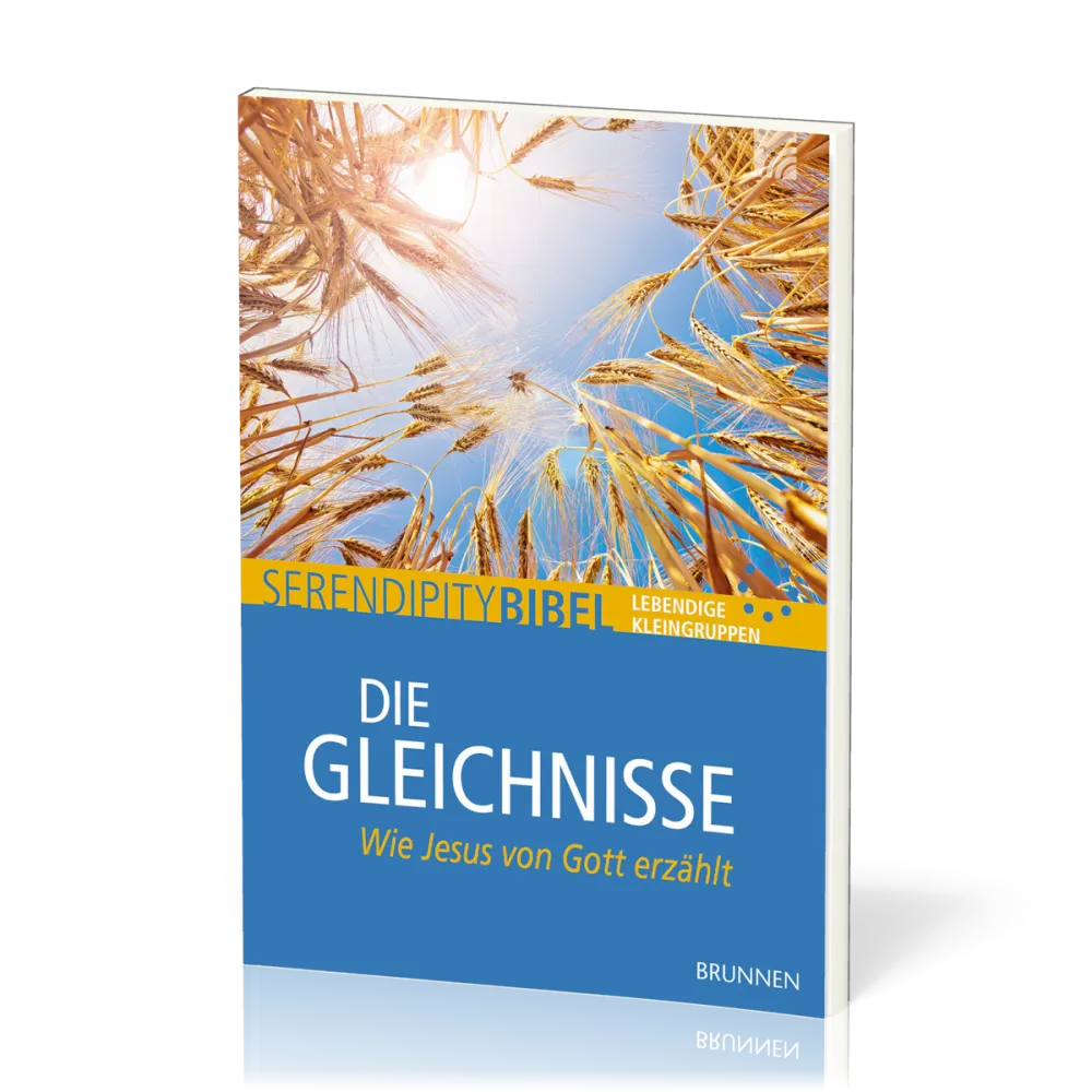 Die Gleichnisse - Serendipity - Bibel - Wie Jesus von Gott erzählt