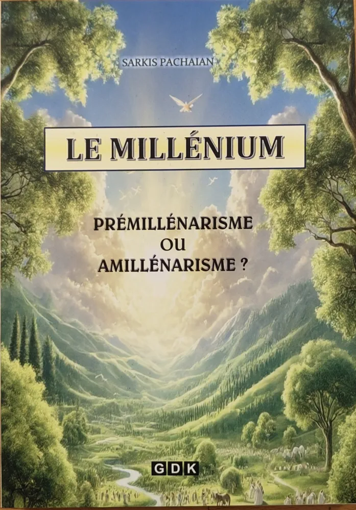 Millénium (Le) - Prémillénarisme ou Amillénarisme ?