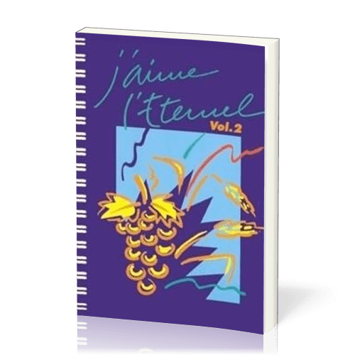 J'aime l'Éternel vol.2 - Nos 372-721, recueil de chants à spirales