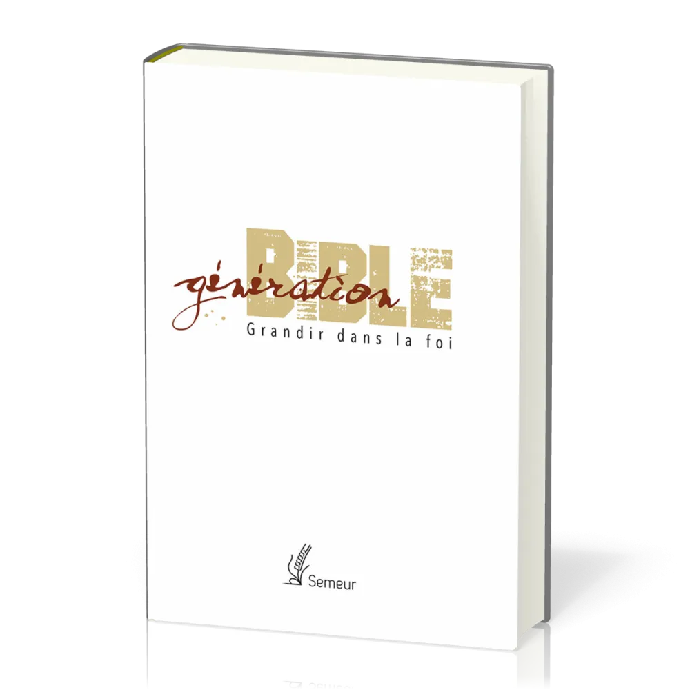 Bible d'étude Semeur, rigide, blanche, tranche or - Génération - Grandir dans la foi