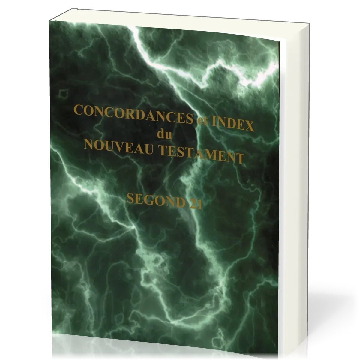 Concordance et index du Nouveau Testament - Segond 21