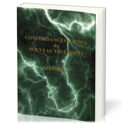 Concordance et index du Nouveau Testament - Segond 21