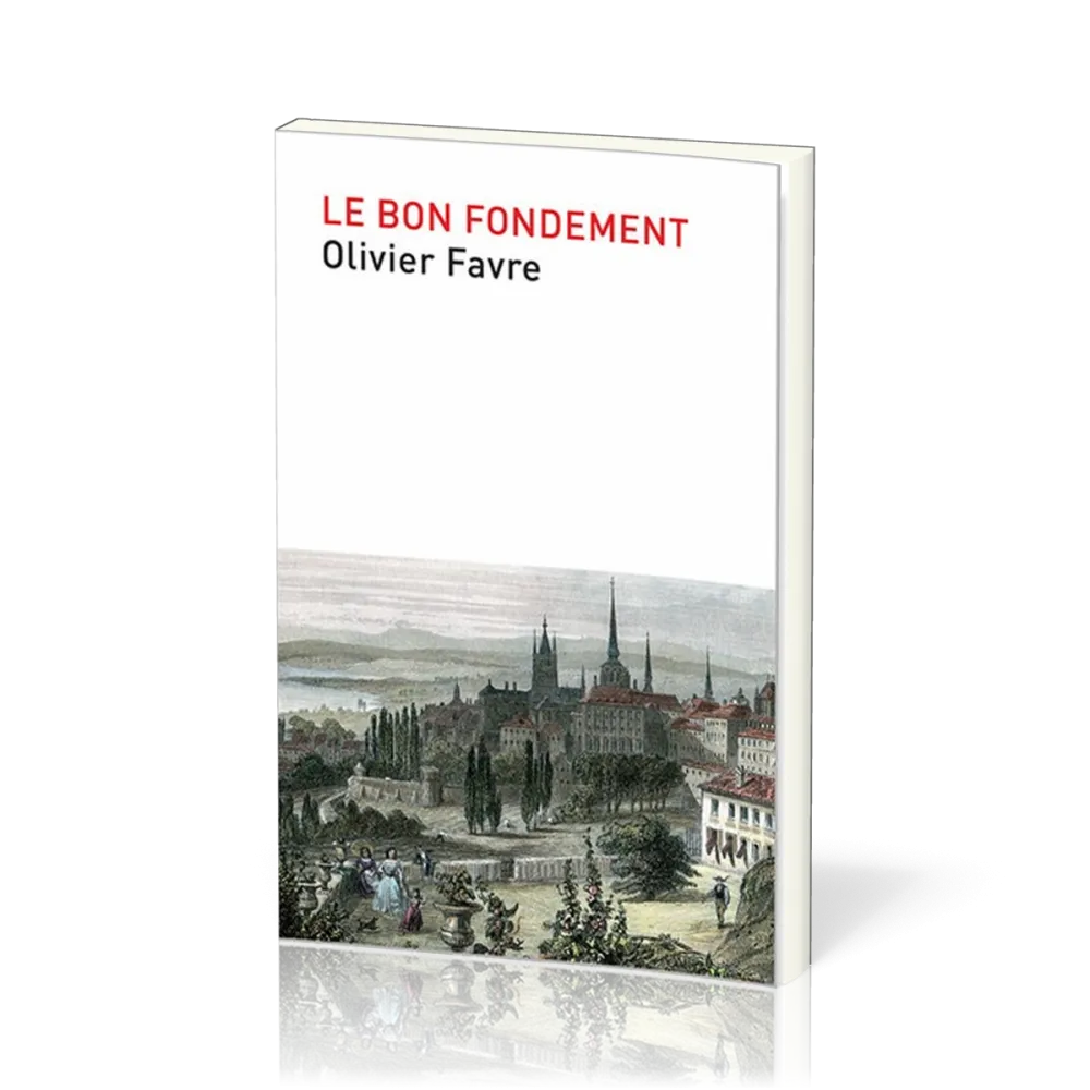 Bon fondement (Le)