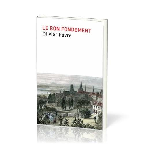 Bon fondement (Le)