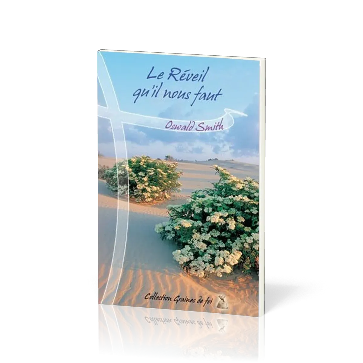 Réveil qu'il nous faut  (Le) - [collection Graines de foi]