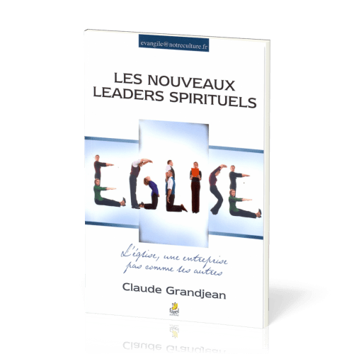 Nouveaux Leaders spirituels (Les) - L’Église, une entreprise pas comme les autres