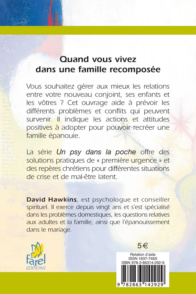 Quand vous vivez dans une famille recomposée - Comment adoucir les heurts et vivre ensemble en...