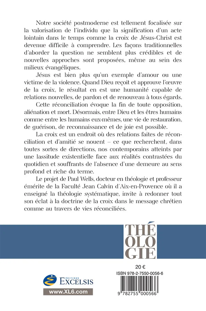 De la croix à l'Évangile de la croix - La Dynamique biblique de la réconciliation [coll. Théologie]