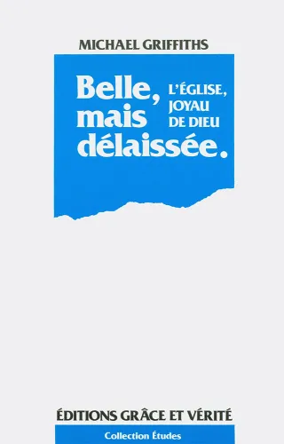 Belle, mais délaissée. - L'Église, joyau de Dieu