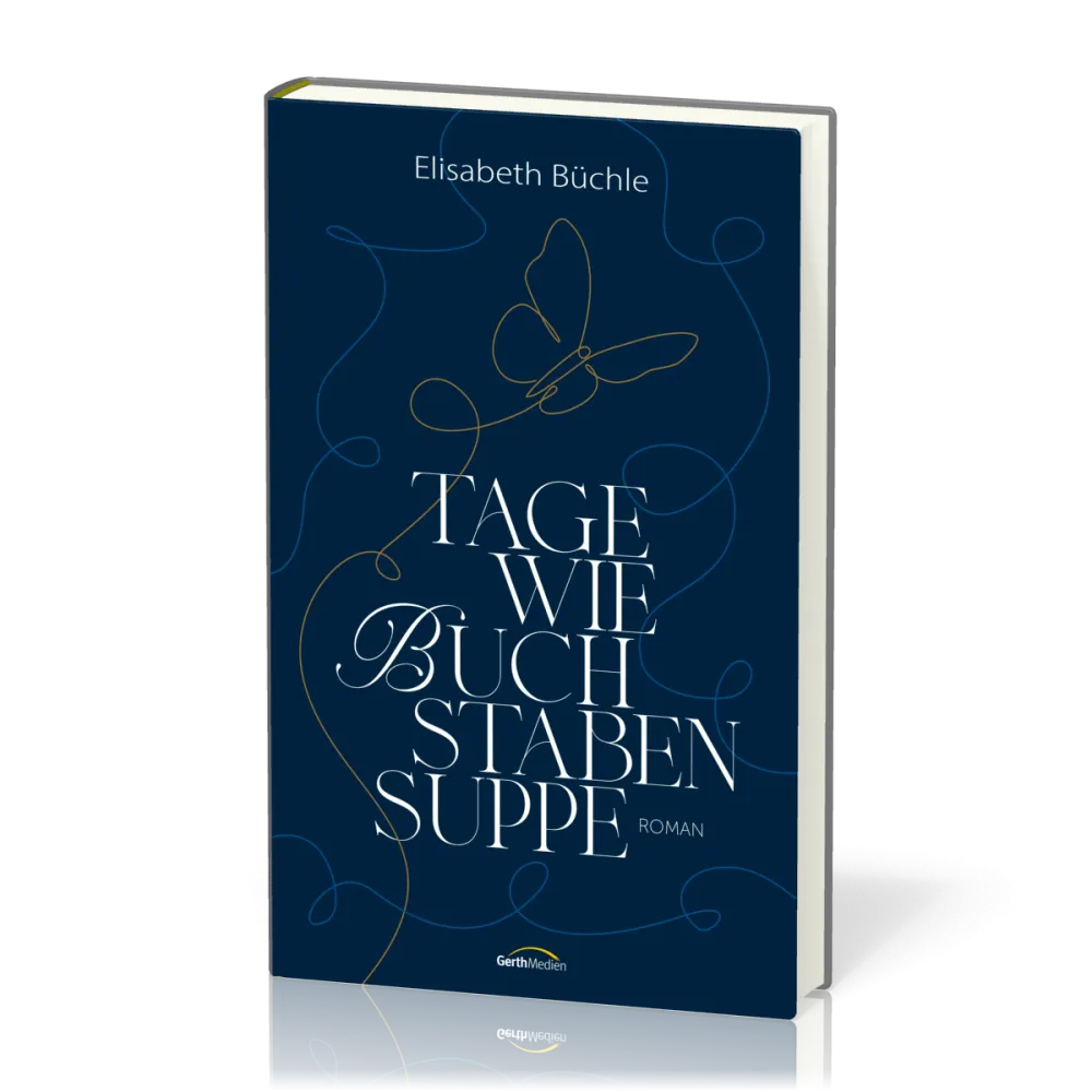 Tage wie Buchstabensuppe - Roman