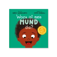 Wozu ist mein Mund da? - Pappbilderbuch mit vielen Klappen für Kinder ab 1 Jahr (Kinderherz...