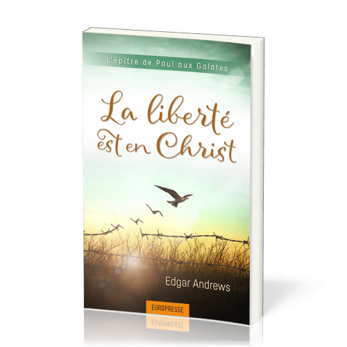 Liberté est en Christ (La) - Galates
