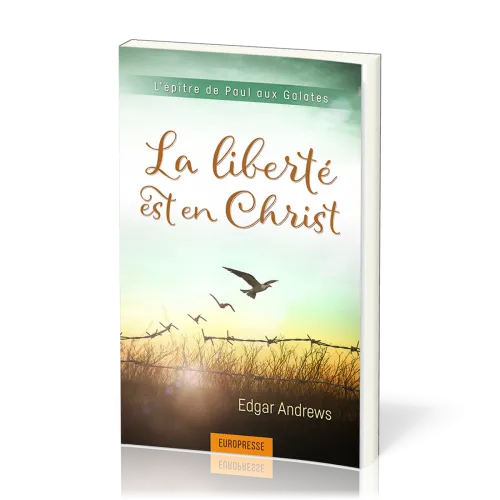 Liberté est en Christ (La) - Galates