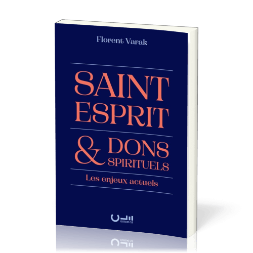Saint-Esprit et dons spirituels - Les enjeux actuels