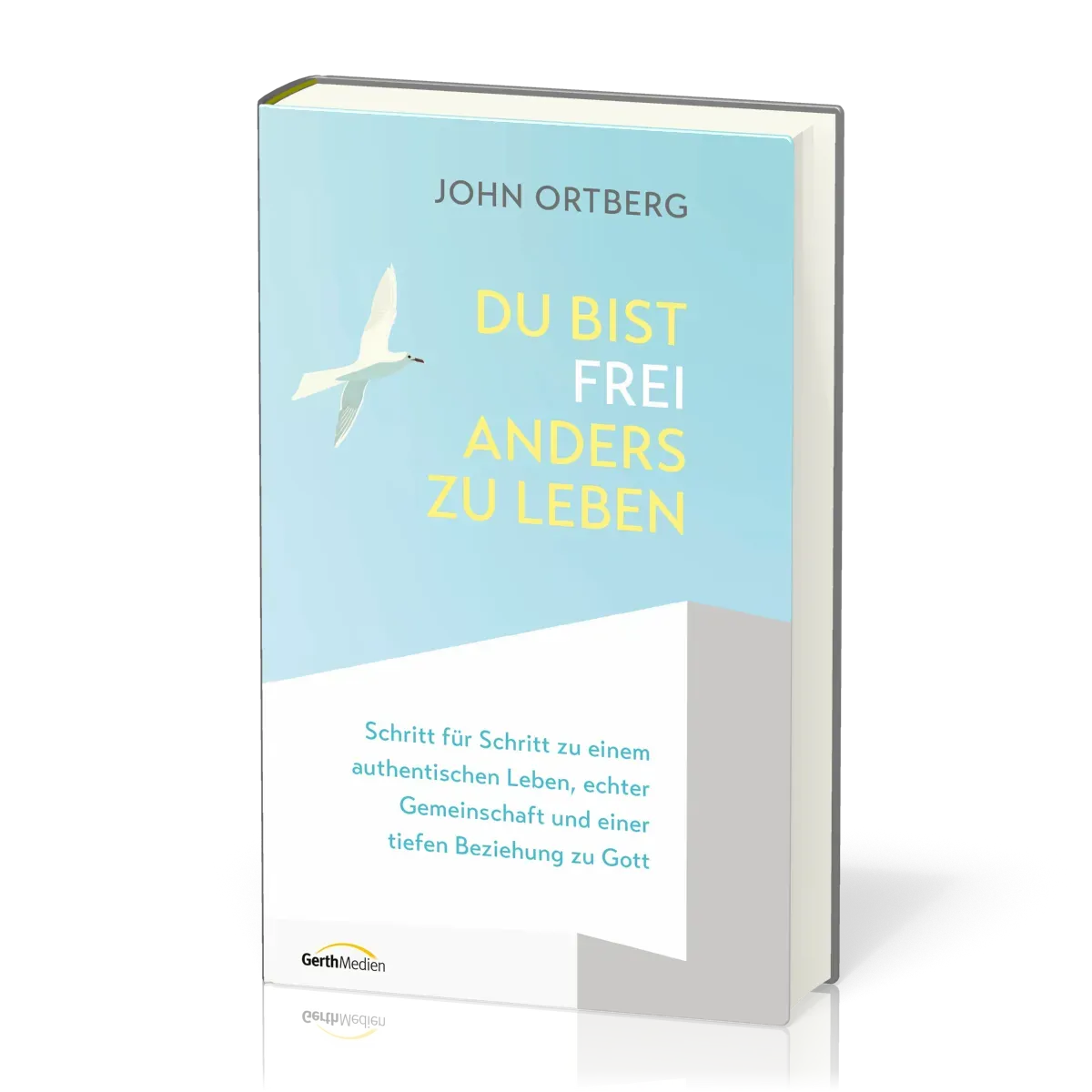 Du bist frei, anders zu leben - Schritt für Schritt zu einem authentischen Leben, echter...