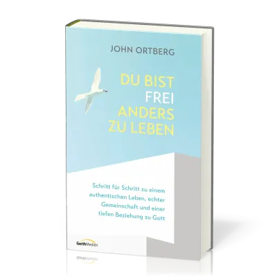 Du bist frei, anders zu leben - Schritt für Schritt zu einem authentischen Leben, echter...