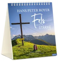 Fels meiner Stärke - Hans Peter Royer - Tischkalender