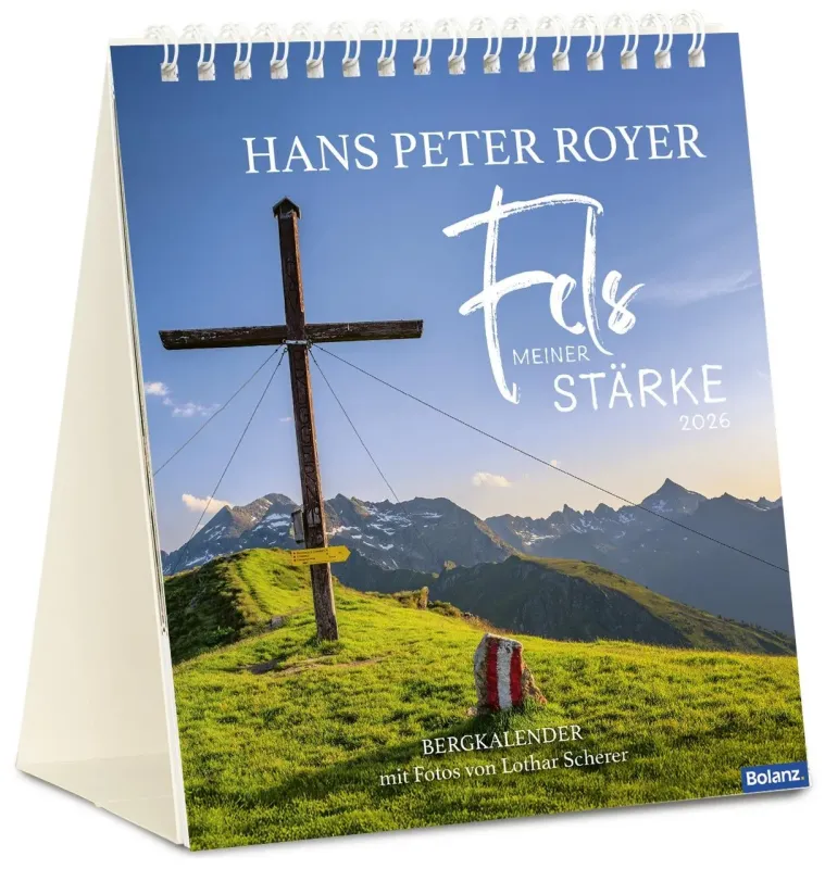 Fels meiner Stärke - Hans Peter Royer - Tischkalender