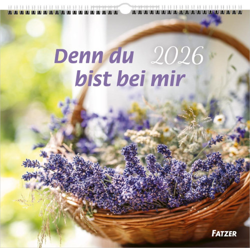 Denn Du bist bei mir - Wandkalender
