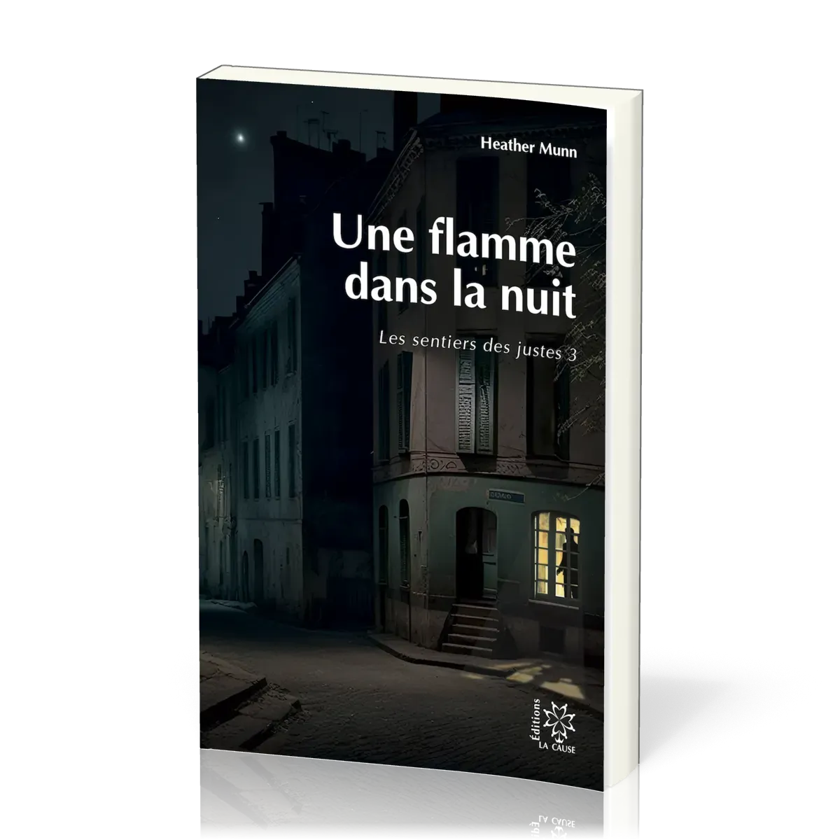 Une flamme dans la nuit - Les sentiers des justes 3