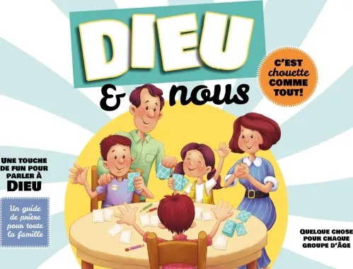 Dieu et nous - C'est chouette comme tout! - un guide de prière pour toute la famille