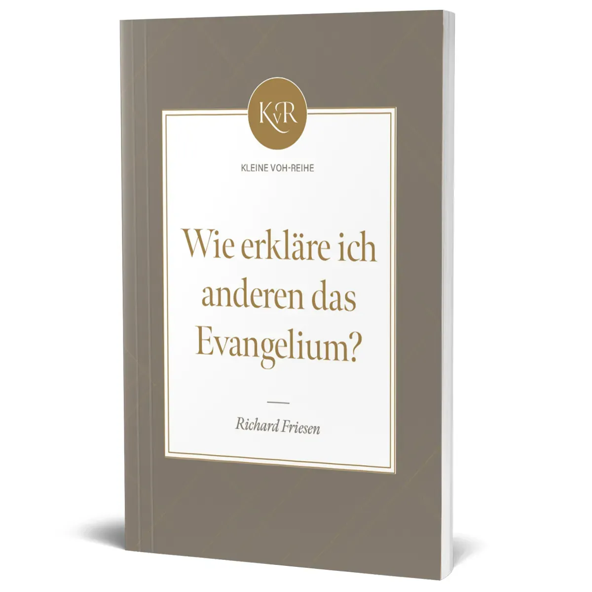 Wie erkläre ich anderen das Evangelium? - Kleine VOH-Reihe
