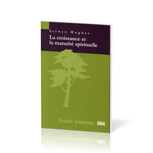 Croissance et la maturité spirituelle (La)