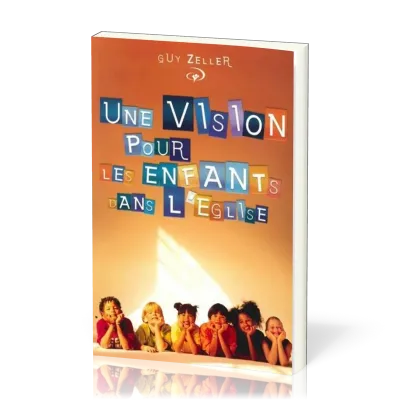 Une vision pour les enfants dans l'Eglise