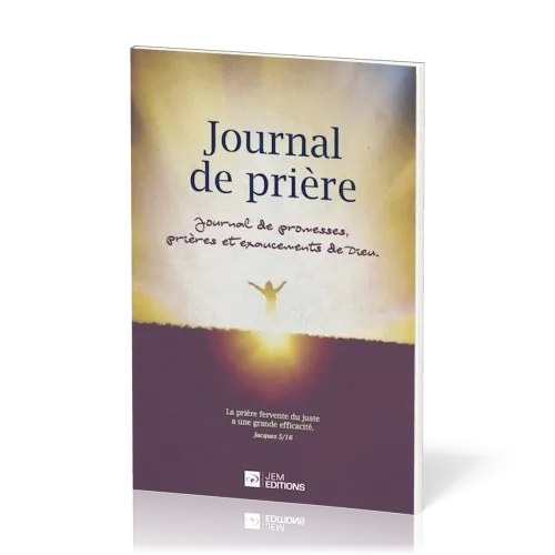 Journal de prière - Journal de promesses, prières et exaucements de Dieu