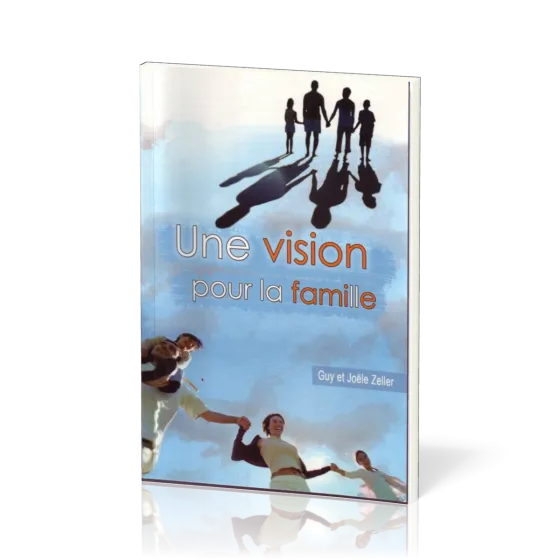 Une vision pour la famille