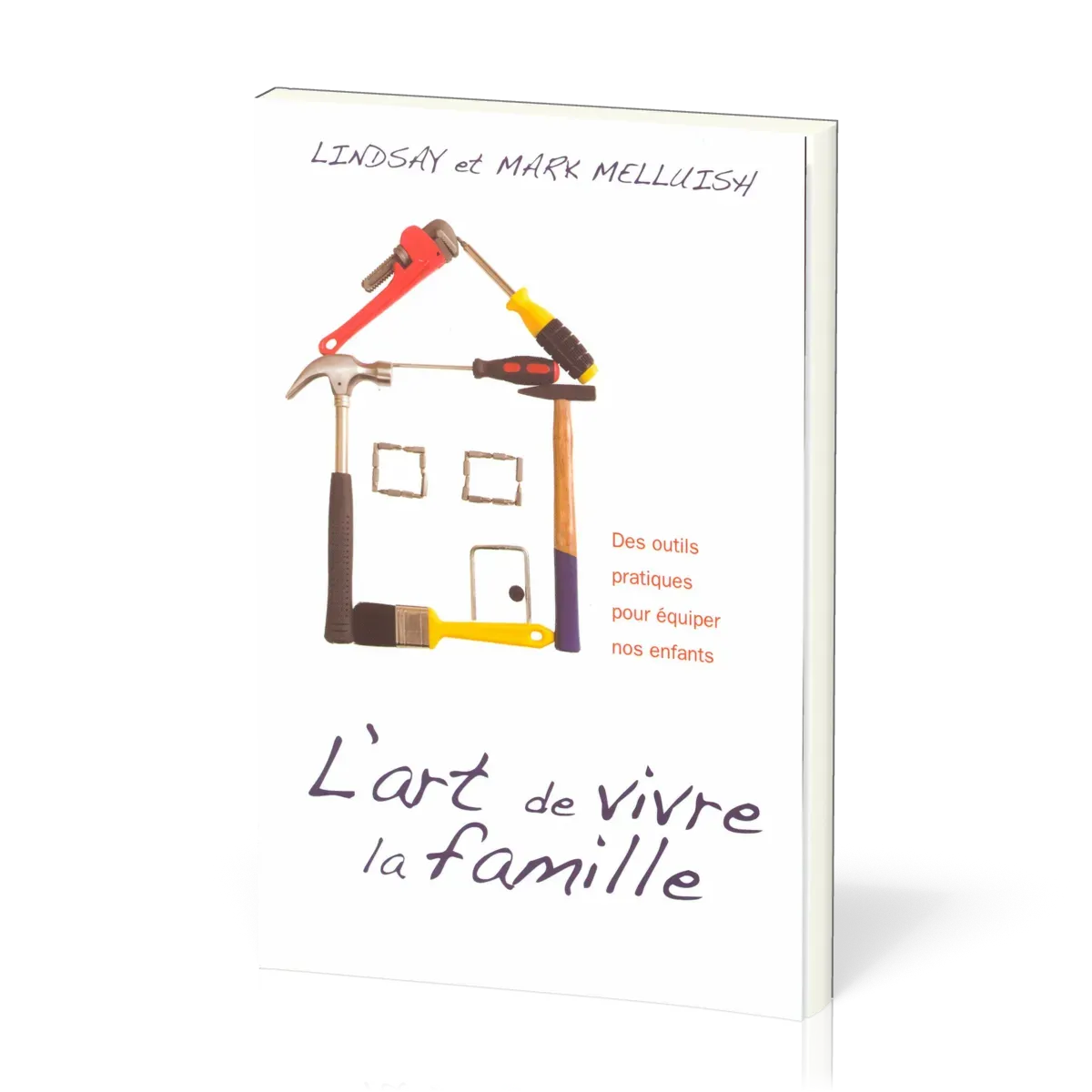 Art de vivre la famille  (L') - Des outils pratiques pour équiper nos enfants