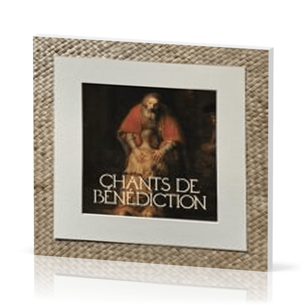 Chants de bénédictions - CD
