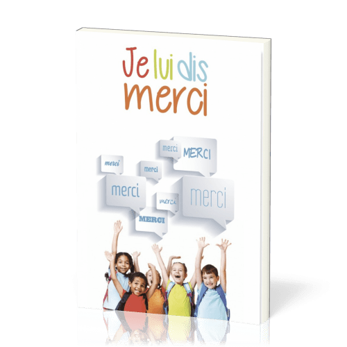 Je lui dis merci - Nos 145-196, supplément au J'aime l'Éternel Kids [recueil de chants]