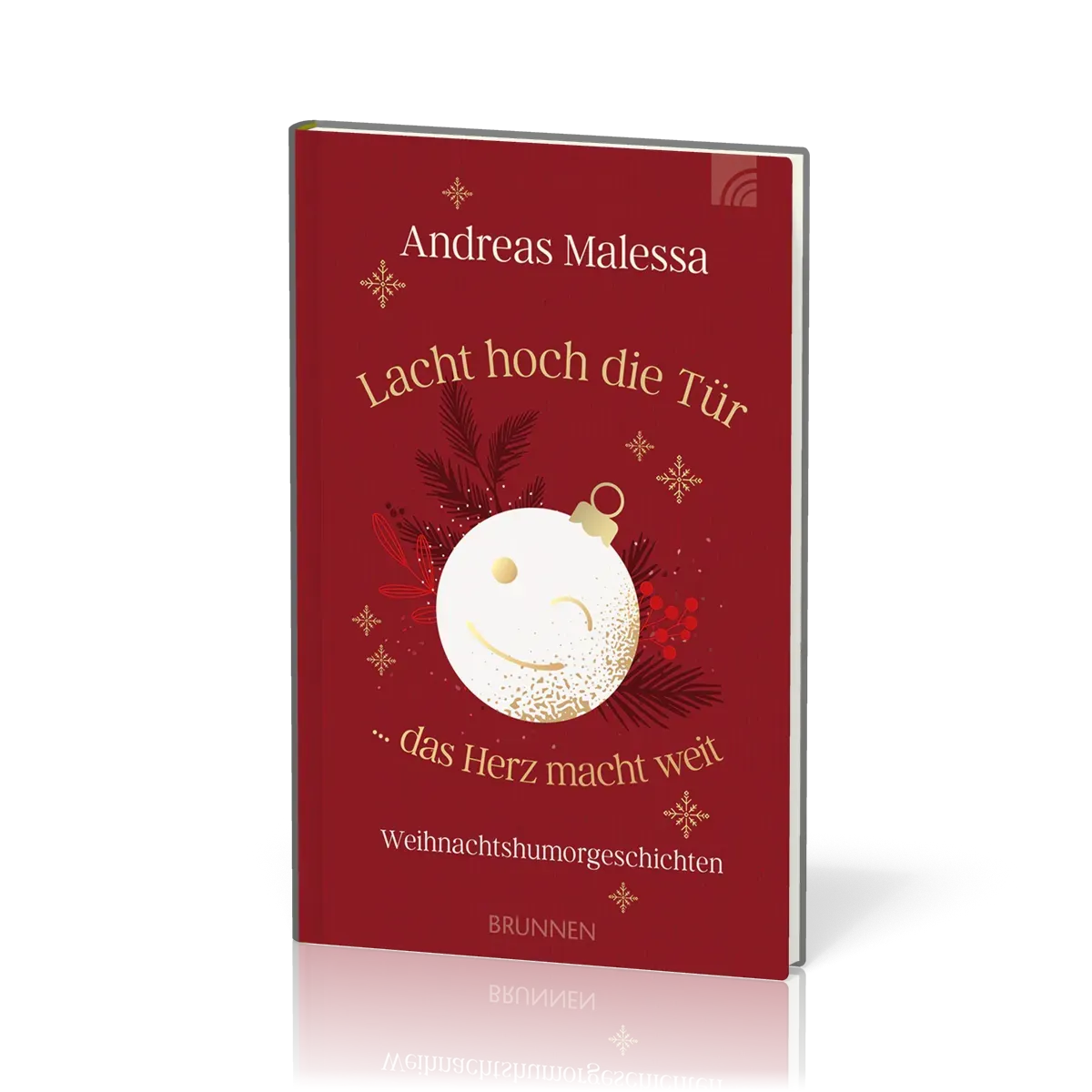 Lacht hoch die Tür...das Herz macht weit - Weihnachtshumorgeschichten