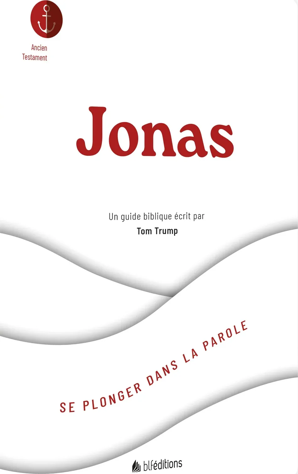 Jonas - Se plonger dans la Parole