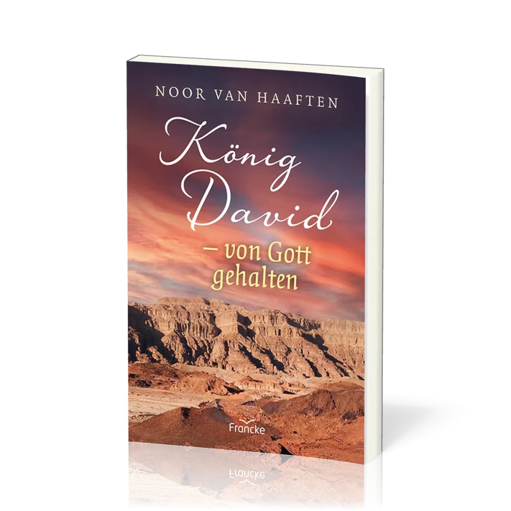 König David - von Gott gehalten