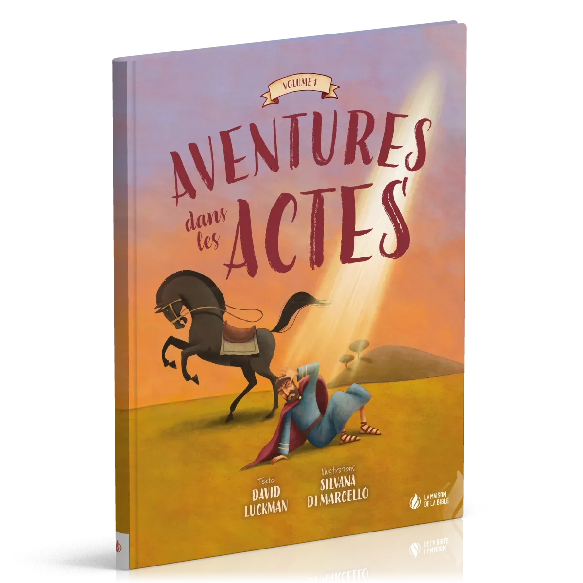 Aventures dans les Actes - vol. 1