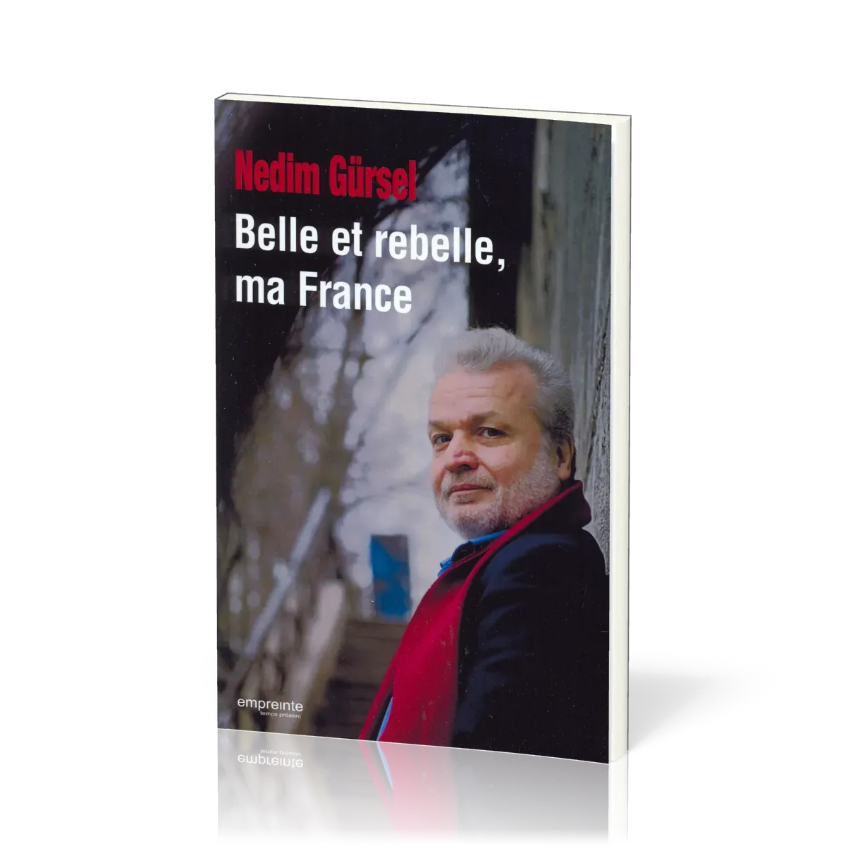 Belle et rebelle, ma France