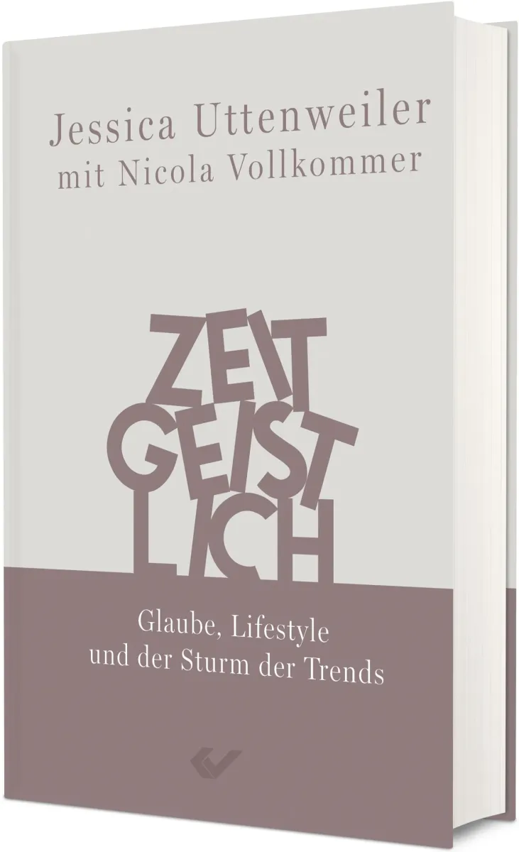 Zeitgeistlich - Glaube, Lifestyle und der Sturm der Trends