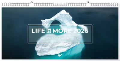 Life is More - Panormakalender - XL-Format