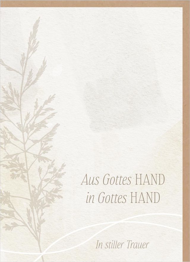 Faltkarte Trauer - Aus Gottes HAND in Gottes HAND - Psalm 73, 23-25