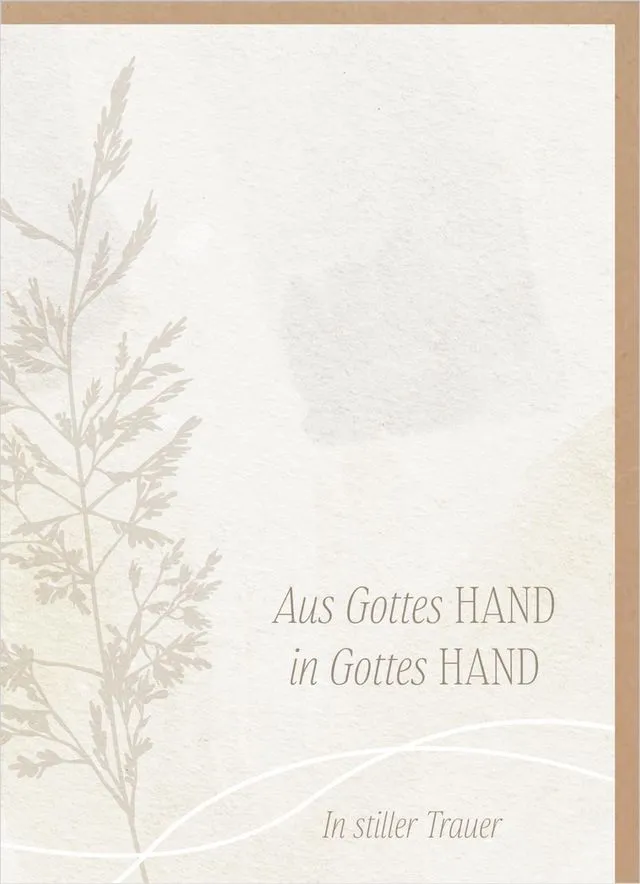 Faltkarte Trauer - Aus Gottes HAND in Gottes HAND - Psalm 73, 23-25