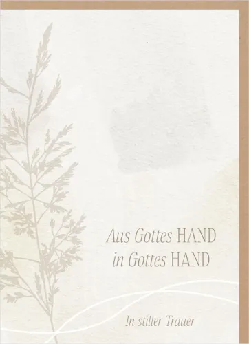 Faltkarte Trauer - Aus Gottes HAND in Gottes HAND - Psalm 73, 23-25
