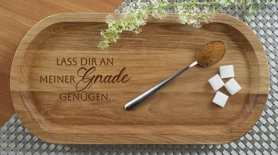 Holztablett - Gnade