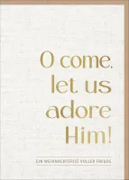 Faltkarte O come let us adore Him! - Friedrich Heinrich Ranke