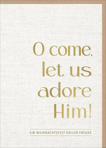 Faltkarte O come let us adore Him! - Friedrich Heinrich Ranke